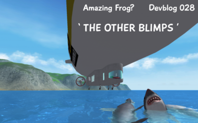 Amazing Frog? Devblog 028 The Other Blimps [V2 Update]